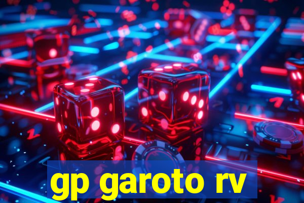 gp garoto rv